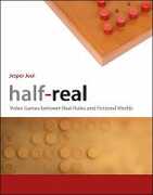 Libro in inglese Half-Real: Video Games between Real Rules and Fictional Worlds Jesper Juul