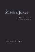Libro in inglese Zizek's Jokes: (Did you hear the one about Hegel and negation?) Slavoj Zizek