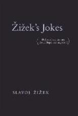 Libro in inglese Zizek's Jokes: (Did you hear the one about Hegel and negation?) Slavoj Zizek