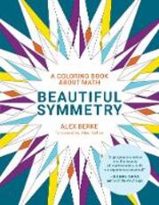 Libro in inglese Beautiful Symmetry: A Coloring Book about Math Alex Berke