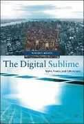 Libro in inglese The Digital Sublime: Myth, Power, and Cyberspace Vincent Mosco