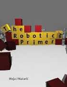 Libro in inglese The Robotics Primer Maja J. Mataric