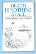 Libro in inglese Death is Nothing at All Henry Scott Holland