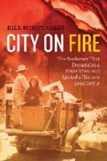 Libro in inglese City on Fire: The Explosion that Devastated a Texas Town and Ignited a Historic Legal Battle Bill Minutaglio