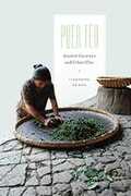Libro in inglese Puer Tea: Ancient Caravans and Urban Chic Jinghong Zhang