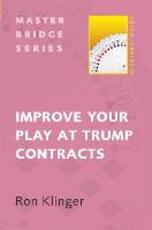 Libro in inglese Improve Your Play at Trump Contracts Ron Klinger