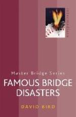 Libro in inglese Famous Bridge Disasters David Bird