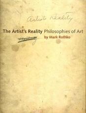 Libro in inglese The Artist's Reality: Philosophies of Art Mark Rothko