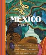 Libro in inglese Mexico 1900-1950: Diego Rivera, Frida Kahlo, Jose Clemente Orozco, and the Avant-Garde Agustin Arteaga