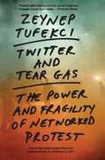Libro in inglese Twitter and Tear Gas: The Power and Fragility of Networked Protest Zeynep Tufekci