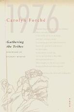 Libro in inglese Gathering the Tribes Carolyn Forche