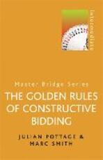 Libro in inglese The Golden Rules of Constructive Bidding Julian Pottage Marc Smith