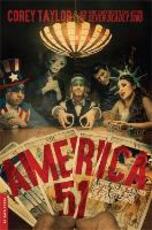 Libro in inglese America 51: A Probe into the Realities That Are Hiding Inside 'The Greatest Country in the World' Corey Taylor