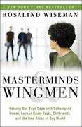 Libro in inglese Masterminds & Wingmen: Helping Our Boys Cope with Schoolyard Power, Locker-Room Tests, Girlfriends, and the New Rules of Boy World Rosalind Wiseman