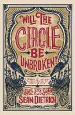 Libro in inglese Will the Circle Be Unbroken?: A Memoir of Learning to Believe You're Gonna Be Okay Sean Dietrich