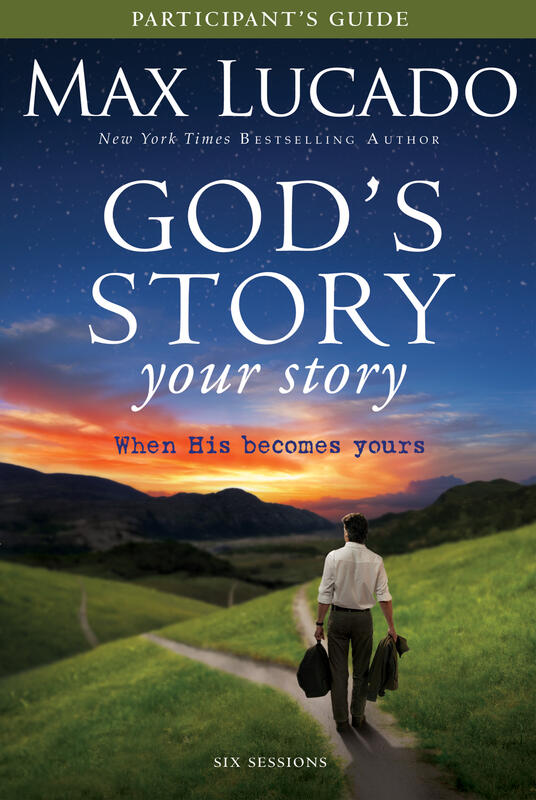 God's Story, Your Story Participant's Guide - Lucado, Max - Ebook in