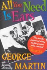 Libro in inglese All You Need is Ears George Martin Jeremy Hornsby