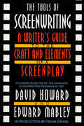 Libro in inglese The Tools Of Screenwriting David Howard Edward Mabley
