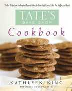 Libro in inglese Tate's Bake Shop Cookbook: The Best Recipes from Southampton's Favorite Bakery for Homestyle Cookies, Cakes, Pies, Muffins, and Breads Kathleen King