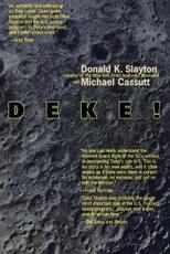 Libro in inglese Deke!: Us Manned Space from Mercury to the Shuttle Donald K. Slayton