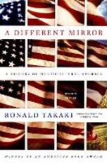 Libro in inglese A Different Mirror: A History of Multicultural America Ronald T. Takaki