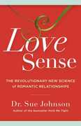 Libro in inglese Love Sense: The Revolutionary New Science of Romantic Relationships Sue Johnson