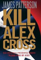Libro in inglese Kill Alex Cross James Patterson