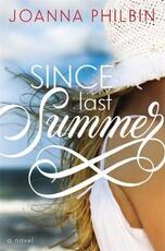 Libro in inglese Since Last Summer Joanna Philbin