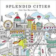 Libro in inglese Splendid Cities: Color Your Way to Calm