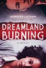 Libro in inglese Dreamland Burning Jennifer Latham