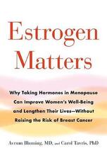Libro in inglese Estrogen Matters Avrum Bluming, Carol Tavris,