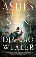 Libro in inglese Ashes of the Sun Django Wexler