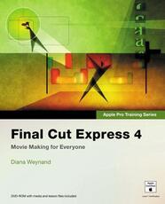 Libro in inglese Apple Pro Training Series: Final Cut Express 4 Diana Weynand