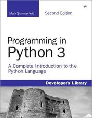 Libro in inglese Programming in Python 3: A Complete Introduction to the Python Language Mark Summerfield