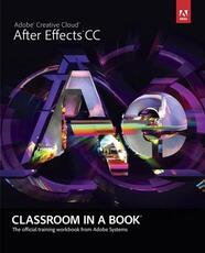Libro in inglese Adobe After Effects CC Classroom in a Book . Adobe Creative Team