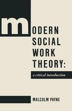 Libro in inglese Modern Social Work Theory: A critical introduction Malcolm Payne