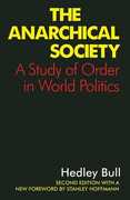 Libro in inglese The Anarchical Society: A Study of Order in World Politics Hedley Bull