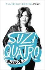 Libro in inglese Unzipped: The original memoir by glam rock sensation Suzi Quatro, subject of feature documentary 'Suzi Q' Suzi Quatro