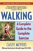 Libro in inglese Walking: A Complete Guide to the Complete Exercise Casey Meyers