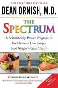Libro in inglese The Spectrum: A Scientifically Proven Program to Feel Better, Live Longer, Lose Weight, and Gain Health Dean Ornish