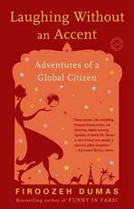 Libro in inglese Laughing Without an Accent: Adventures of a Global Citizen Firoozeh Dumas