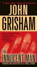 Libro in inglese The Innocent Man: Murder and Injustice in a Small Town John Grisham