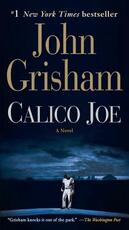 Libro in inglese Calico Joe: A Novel John Grisham