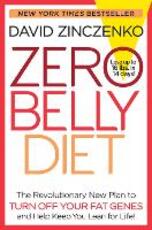 Libro in inglese Zero Belly: The Revolutionary New Plan to Turn off Your Fat Genes and Keep You Lean for Life! David Zinczenko