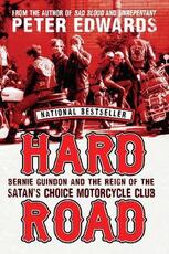 Libro in inglese Hard Road: Bernie Guindon and the Reign of the Satan's Choice Motorcycle Club Peter Edwards