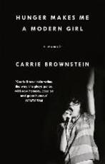 Libro in inglese Hunger Makes Me a Modern Girl: A Memoir Carrie Brownstein