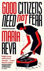 Libro in inglese Good Citizens Need Not Fear: 'Bright, funny, satirical and relevant' Margaret Atwood (from Twitter) Maria Reva