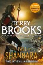 Libro in inglese The Stiehl Assassin: Book Three of the Fall of Shannara Terry Brooks