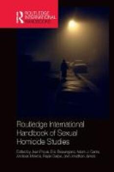 Routledge International Handbook Of Sexual Homicide Studies Jean Proulx Eric Beauregard Libro In Lingua Inglese Taylor Francis Ltd Ibs Routledge International Handbook Of Sexual Homicide Studies Jean Proulx Eric Beauregard Libro In Lingua Inglese Taylor Francis Ltd Ibs