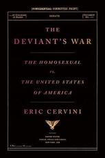 Libro in inglese The Deviant's War: The Homosexual vs. the United States of America Eric Cervini